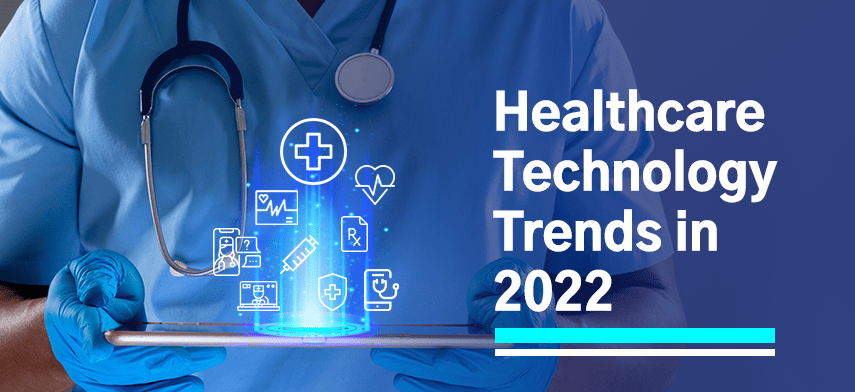 Healthcare Technology in 2022
